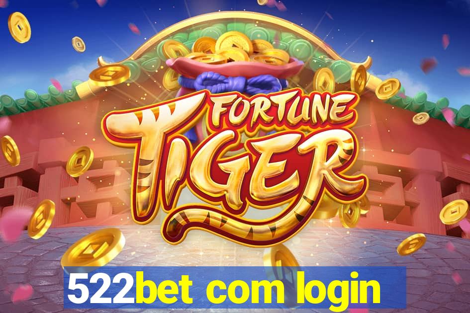 522bet com login